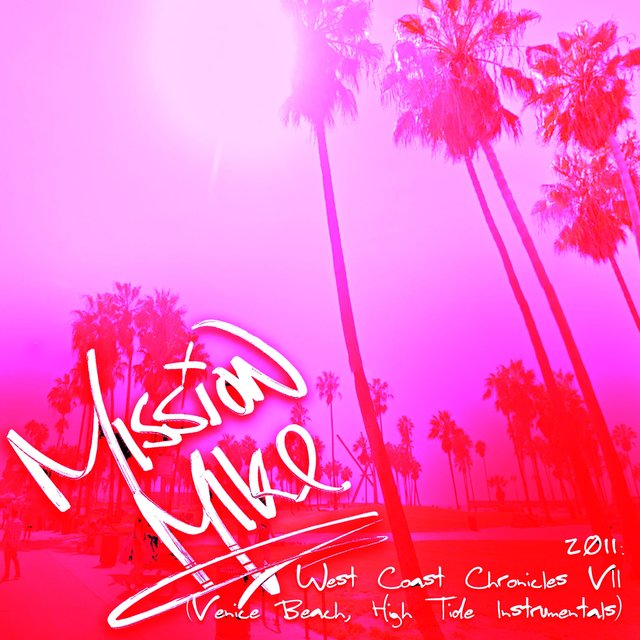 2011: West Coast Chronicles VII (Venice Beach, High Tide Instrumentals)