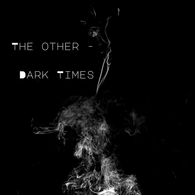 Dark Times