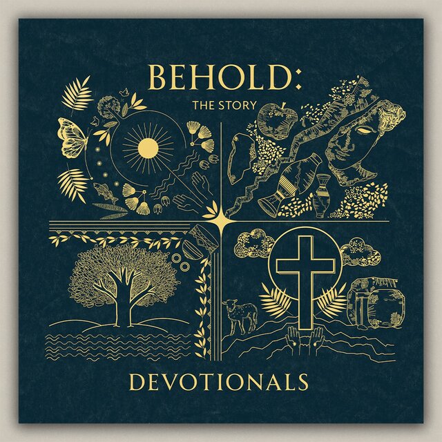 Devotionals, Behold: The Story