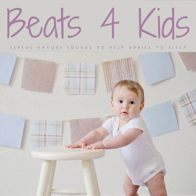 Beats 4 Kids: Serene Nature Sounds To Help Babies To Sleep