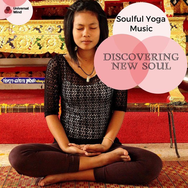 Discovering New Soul - Soulful Yoga Music