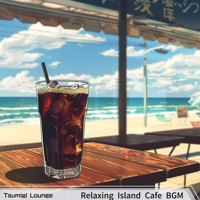 Relaxing Island Cafe Bgm
