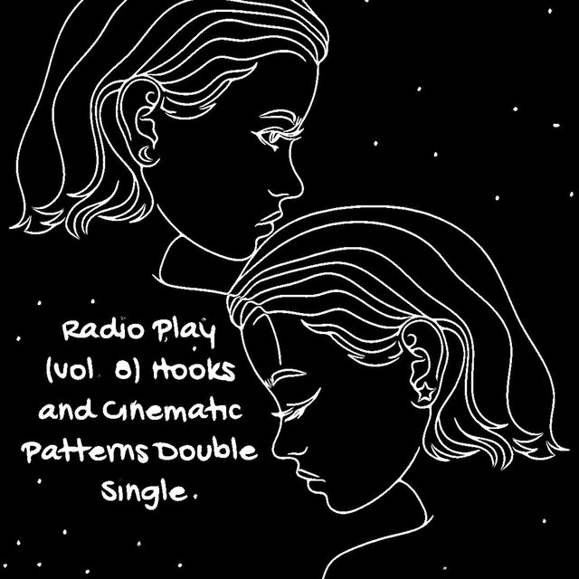 Radio Play (vol. 8) Hooks & Cinematic Patterns