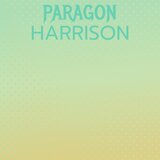 Paragon Harrison