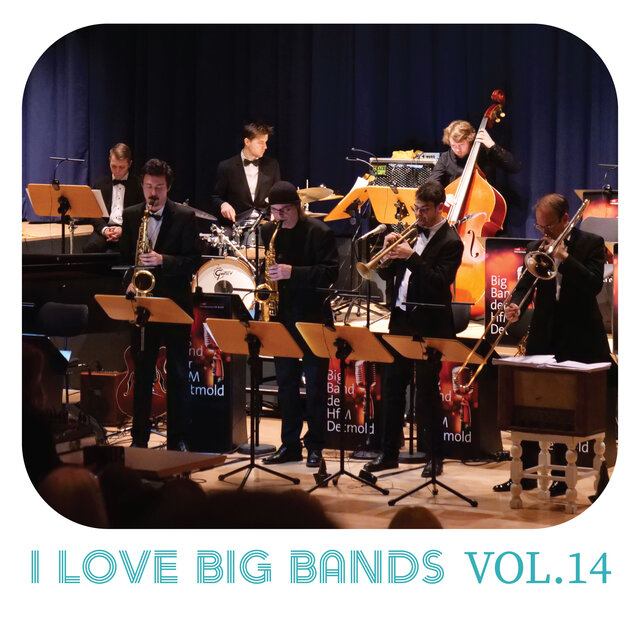 I Love Big Bands, Vol. 14
