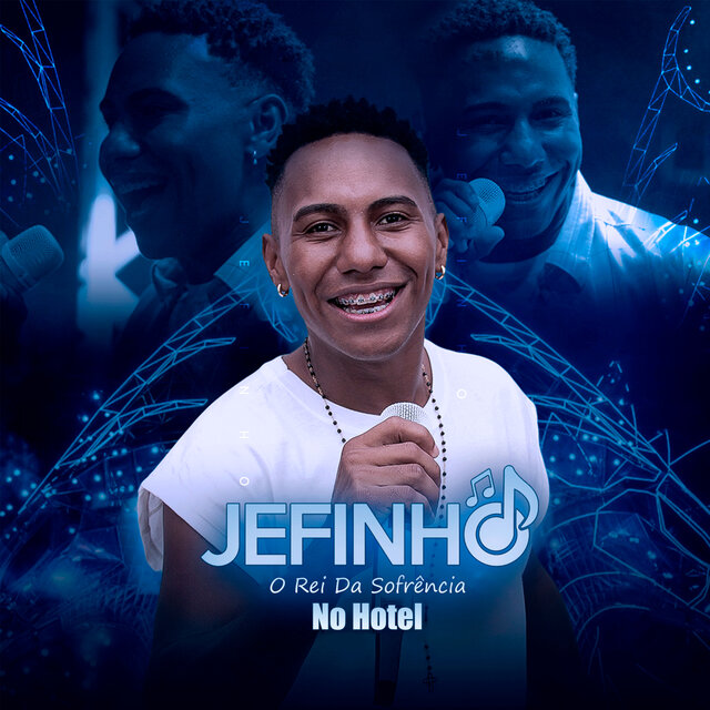 Jefinho O Rei da Sofrência no Hotel