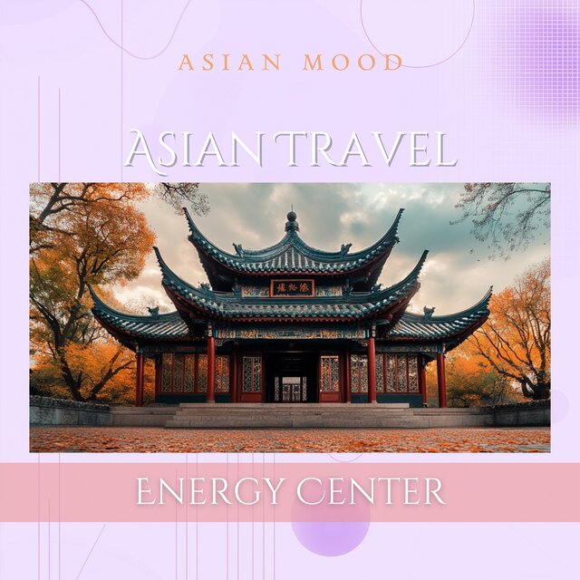 Asian Travel: Energy Center