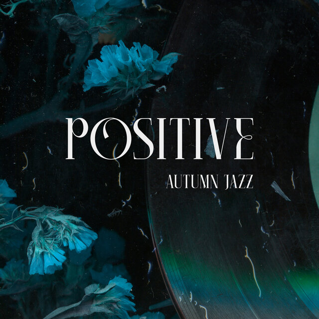 Positive Autumn Jazz: Jazz Music With Accompanied by Orange and Red