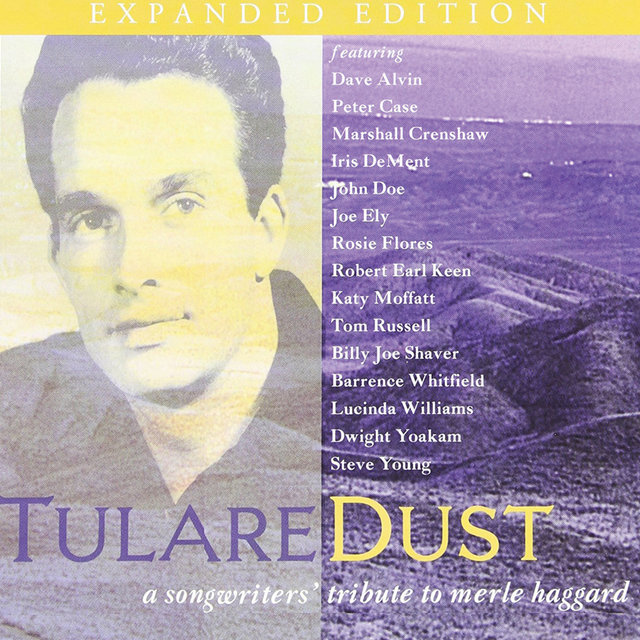 Tulare Dust: A Songwriters' Tribute To Merle Haggard