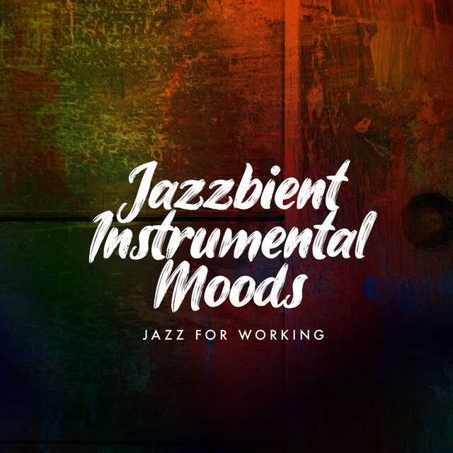 Jazzbient Instrumental Moods