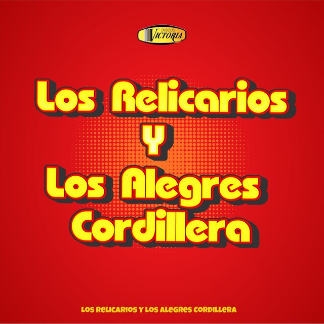 Los Relicarios y los Alegres Cordillera