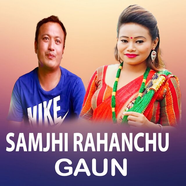 SAMJHI RAHANCHU GAUN