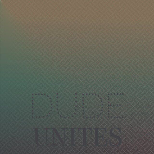 Dude Unites