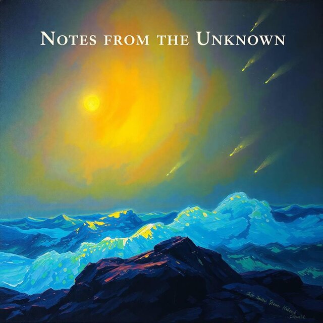 Notes from the Unknown