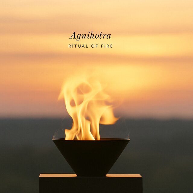 Agnihotra Ritual of Fire