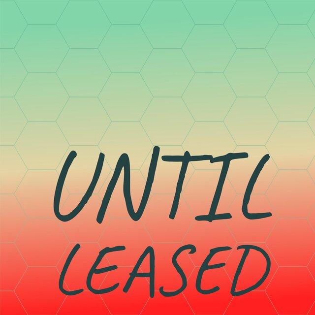 Until Leased