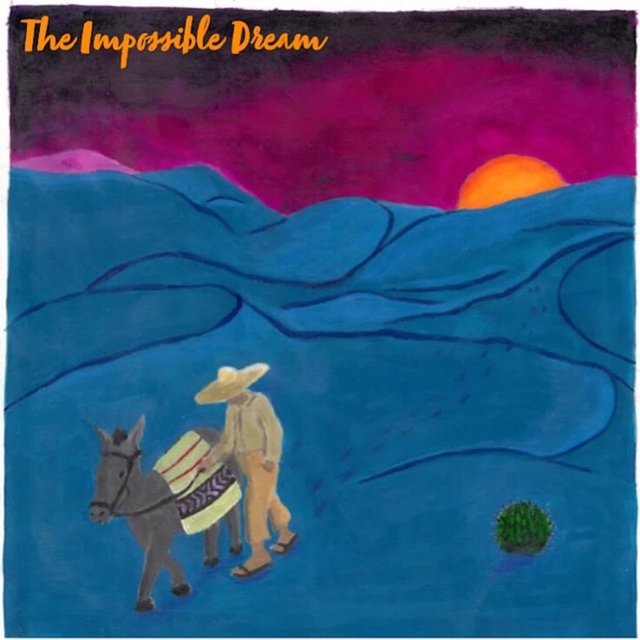 The Imposssible Dream