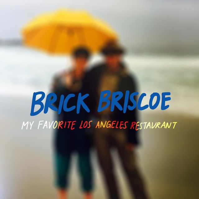 My Favorite Los Angeles Restaurant