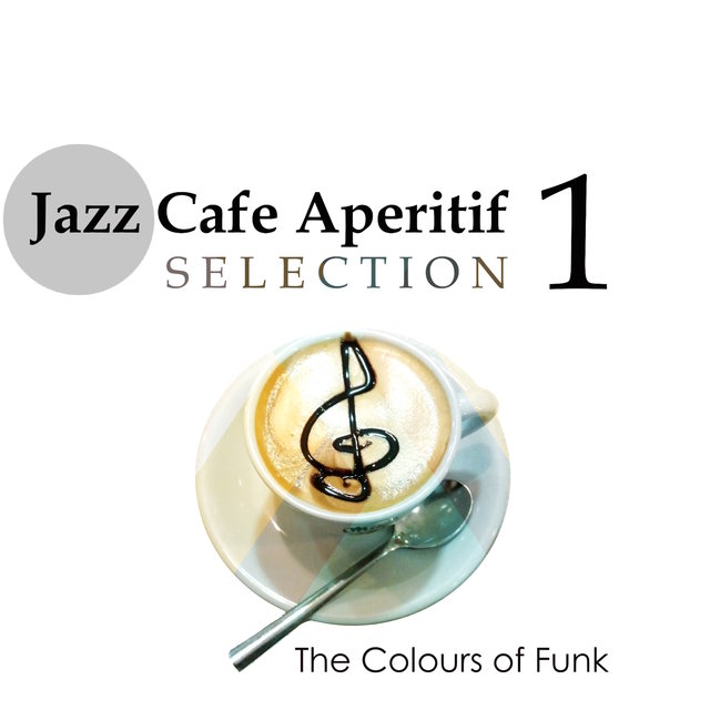 Jazz Cafe Aperitif 1: The Colours of Funk