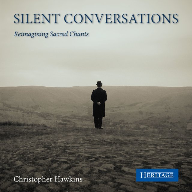 Silent Conversations (Reimagining Sacred Chants)