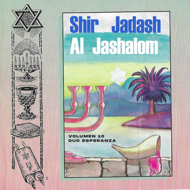 Shir Jadash al Jashalom (Un Canto Nuevo para la Paz)