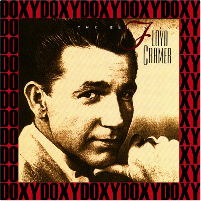 The Essential Floyd Cramer ((Remastered Version) Doxy Collection)