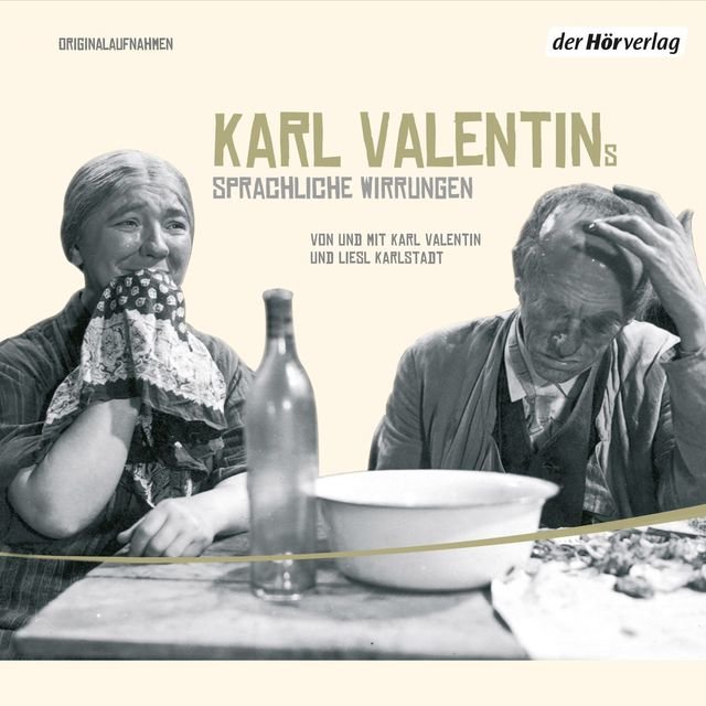Valentin-Höredition, Folge 4: Karl Valentins sprachliche Wirrungen