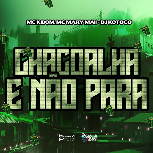 Chacoalha e Não Para