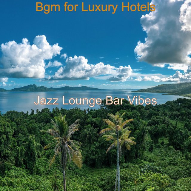 Bgm for Luxury Hotels