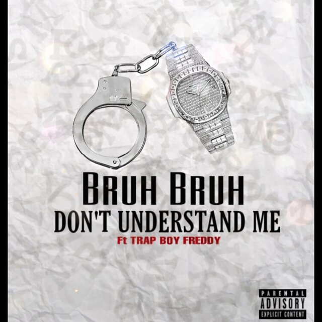 Don't Understand Me (feat. Trapboy Freddy)