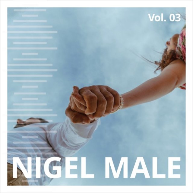 Nigel Male, Vol. 3