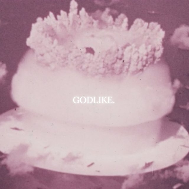 Godlike.