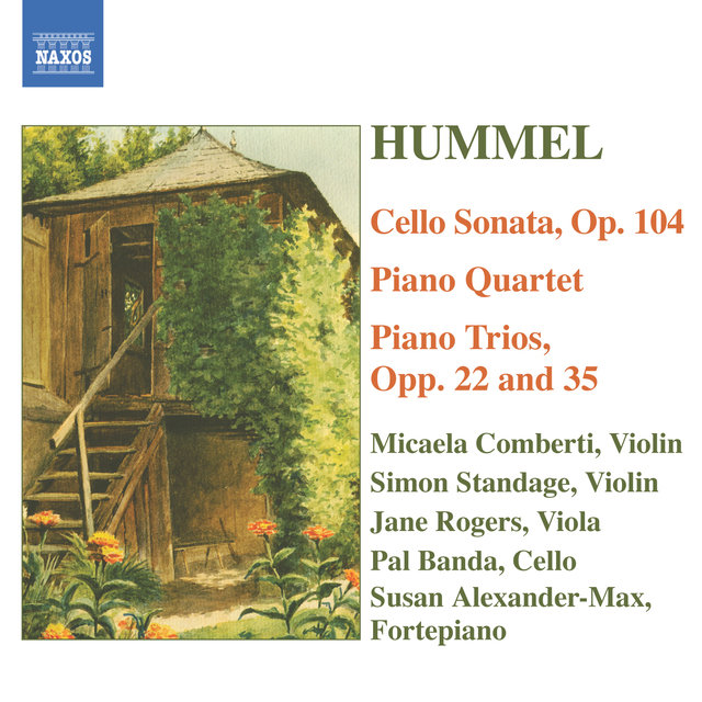 Hummel: Piano Trios / Piano Quartet in G Major / Cello Sonata