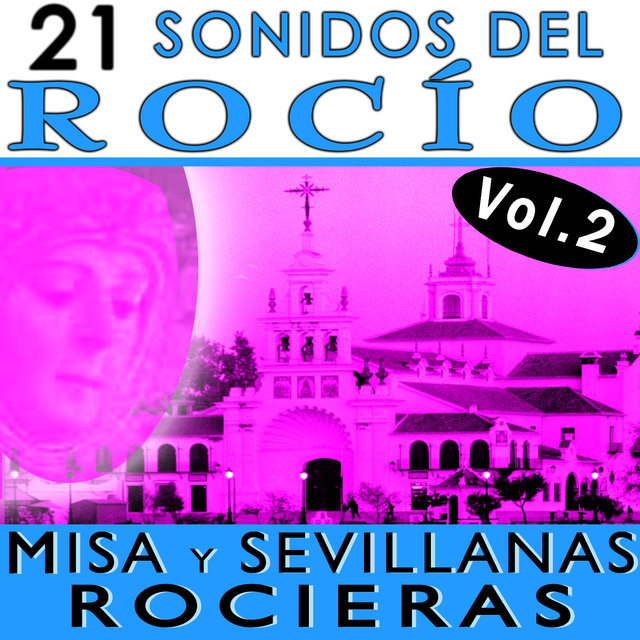 Sonidos del Rocío. Misa y Sevillanas