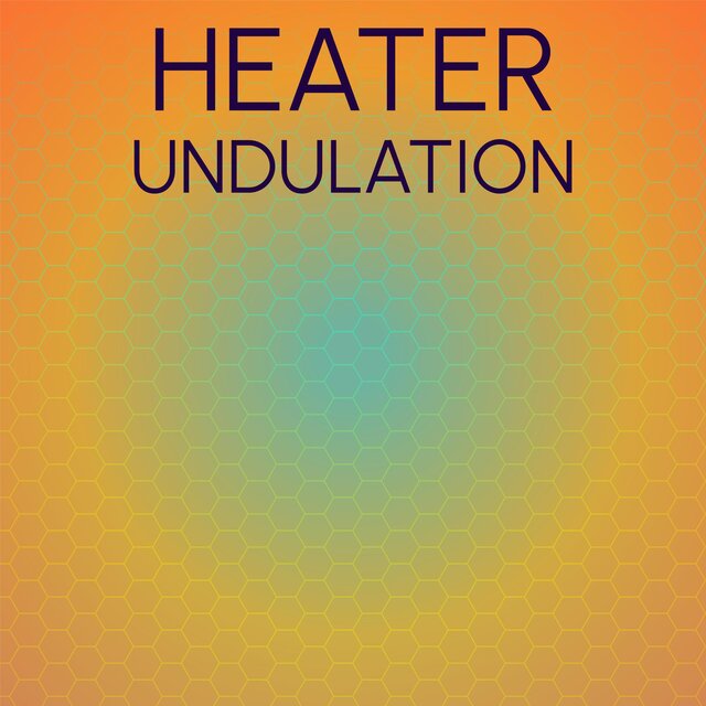 Heater Undulation