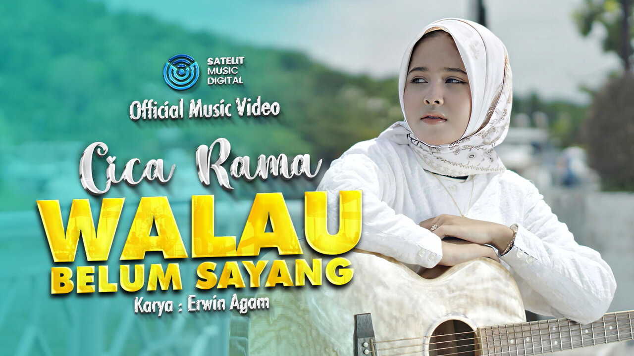 Cica Rama - Walau Belum Sayang (Official Music Video)