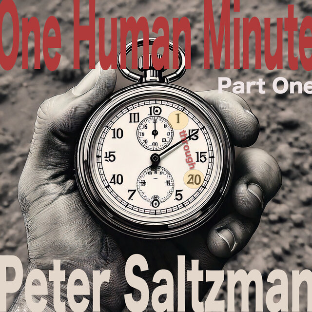 One Human Minute, Part One