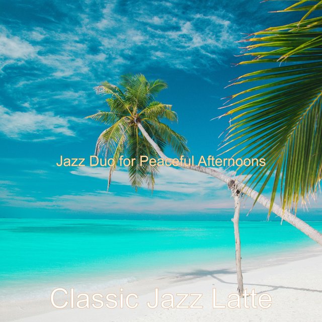Jazz Duo for Peaceful Afternoons