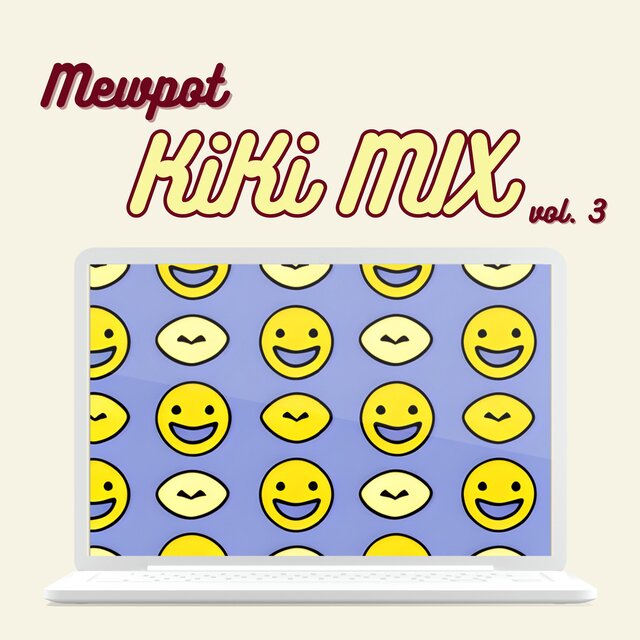 MEWPOT KiKi MIX VOL. 3
