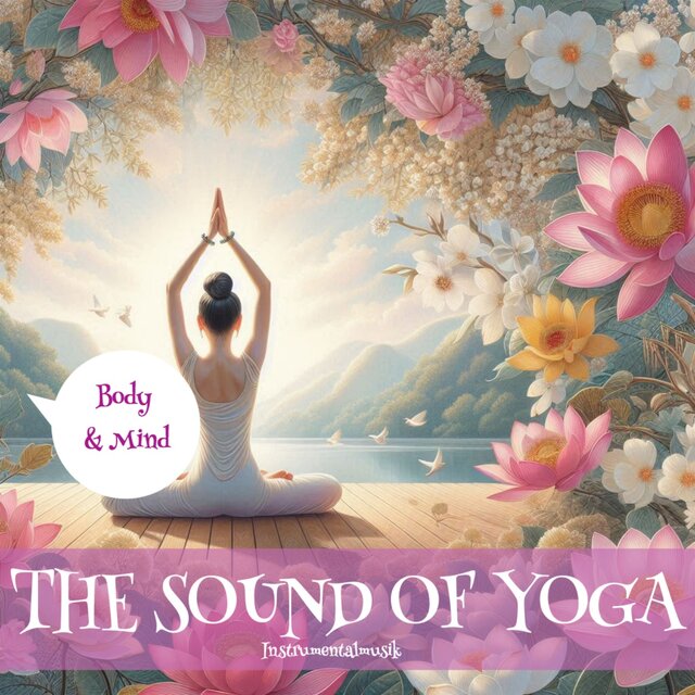 The Sound Of Yoga (Body & Mind)