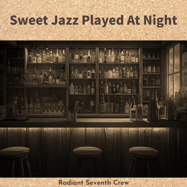 Sweet Jazz Played at Night