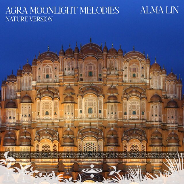 Agra Moonlight Melodies (Nature) (feat. Sensory Meditation, Jasper Whisper, Randy Divine, Nina Nalo & Flame Timo)