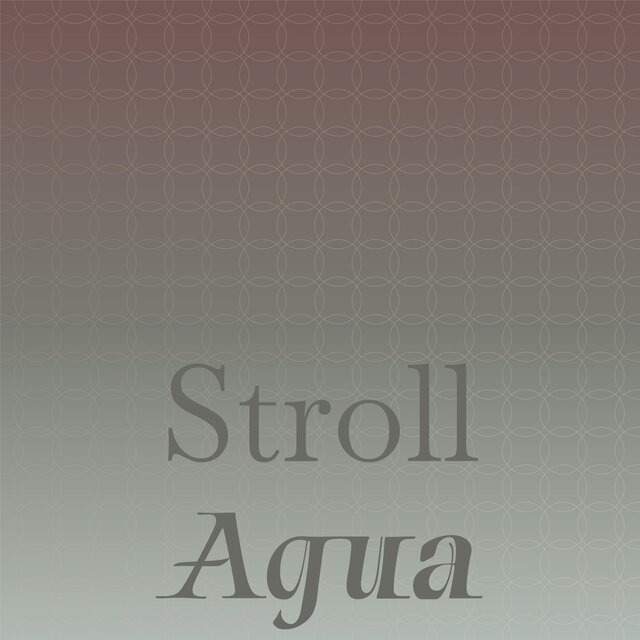 Stroll Agua