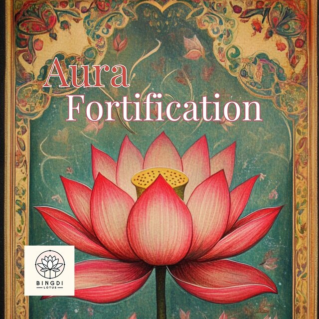 Aura Fortification: The Path to Inner Power