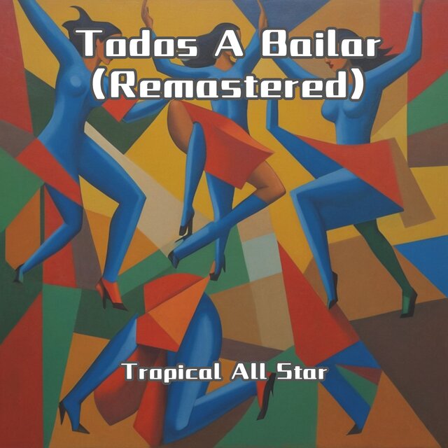 Todos A Bailar (Remastered)