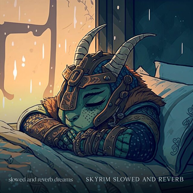 Skyrim Slowed and Reverb