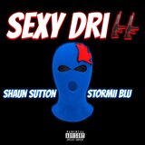 Sexy Drill (feat. Stormii Blu)