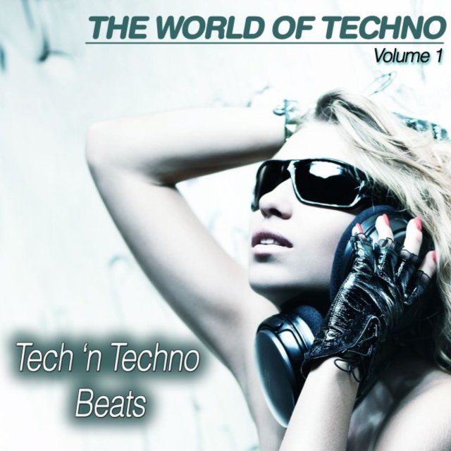 The World of Techno, Vol. 1 (Tech n' Techno Grooves)