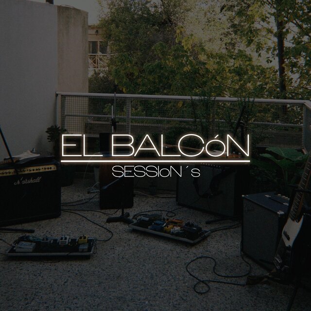 El Balcón Session - Vol.1