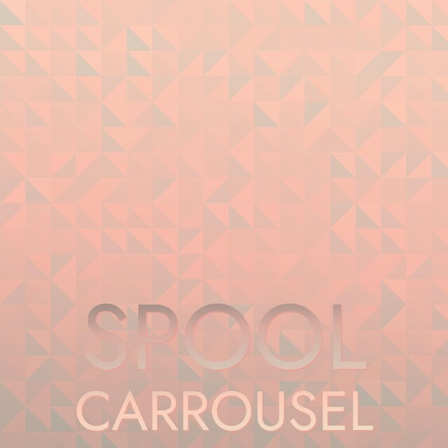 Spool Carrousel